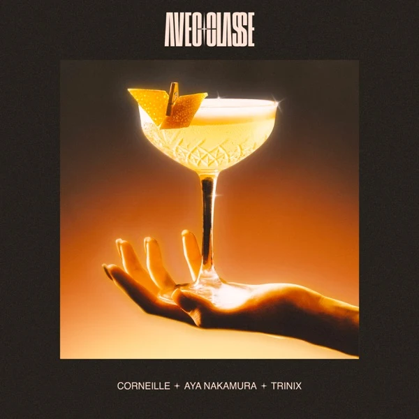Pochette : Avec classe — Corneille, Aya Nakamura & Trinix