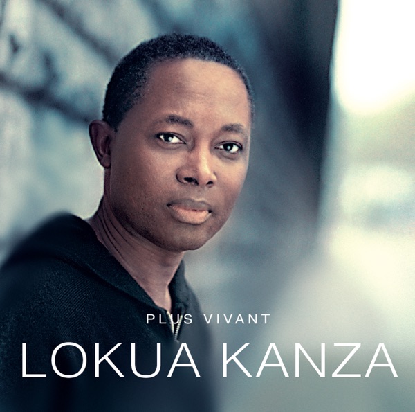 Pochette : Lokua Kanza - Plus vivant (Plus vivant)