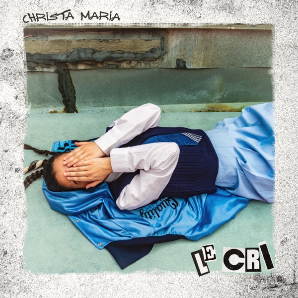 Pochette : Le cri — Christa Maria